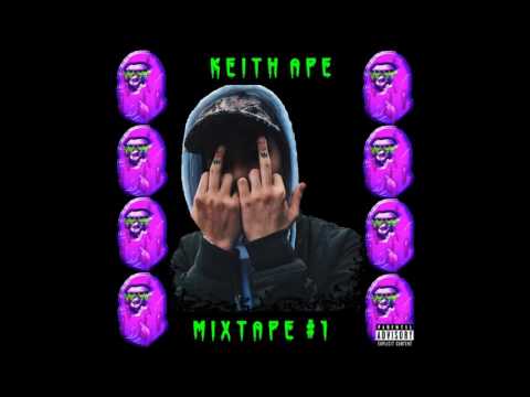 Keith ape mixtape #1