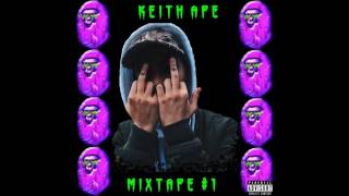 Keith ape mixtape #1