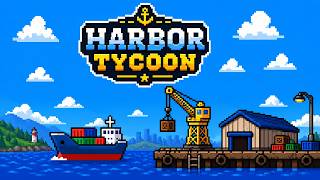 Harbor Tycoon Gameplay