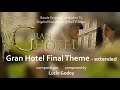 Lucio Godoy - Thème final de la série TV : GRAND HOTEL [AUDIO HQ INÉDIT]