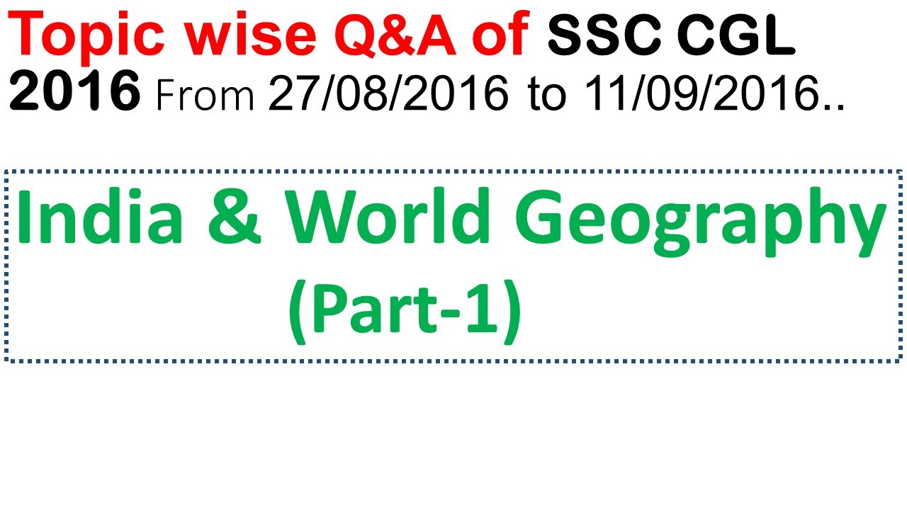Previous year SSC CGL 2016 India &World Geography Part1 Most Expected in SSC CGL/MTS/CHSL 2017