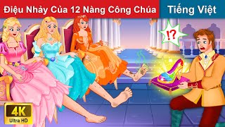 Điệu Nhảy Của 12 Nàng Công Chúa  Truyện Cổ Tích Việt Nam | WOA  Truyện Hay Mỗi Ngày