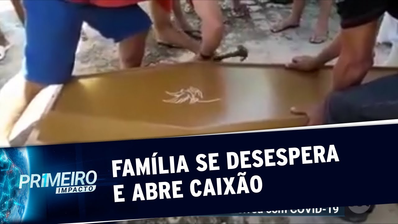 Famlia no segue recomendao e abre caixo de vtima suspeita de Covid 19  Primeiro Impacto