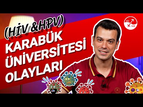 KARABÜK ÜNİVERSİTESİ OLAYLARI / Hiv & Hpv