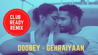 Doobey Remix - Gehraiyaan Song | Future House Remix | Club ready remix | Amazon Prime