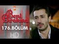 Beni Bırakma 176. Bölüm