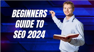 SEO Basics A Beginner’s Guide to SEO in 2024