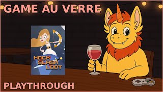 Game au Verre - PLAYTHROUGH - Hack Slash Loot