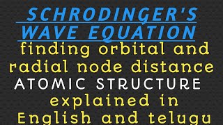 ATOMIC STRUCTURE#13 || SCHRODINGER'S WAVE EQUATION || QUANTUM MECHANICAL MODEL(English and TELUGU)