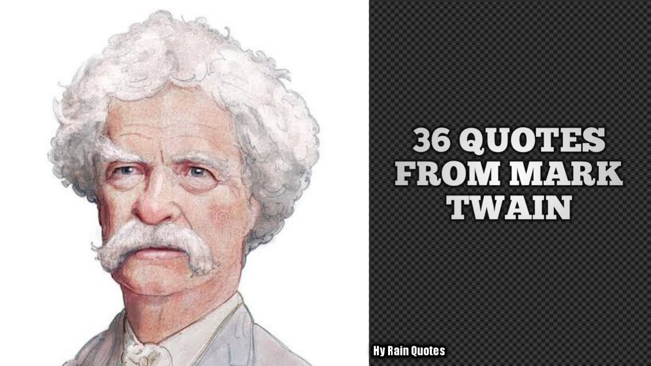 36 Quotes From Mark Twain || watch now!!