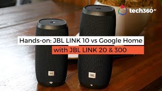 Hands-on: JBL LINK 10 vs Google Home with JBL LINK 20 & 300