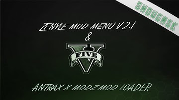 GTA V - Zenyle Menu V2.1 | AnTraX X MoDz Mod Loader Showcase + Download | TU1.27 RGH/JTAG