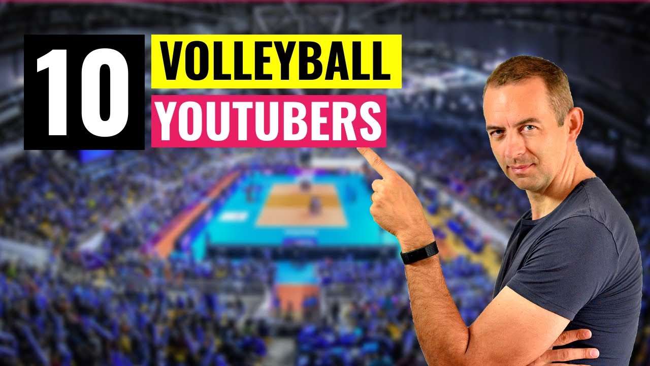 10 Volleyball Youtubers You Should Definitely Follow in 2022 YouTube