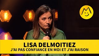 Lisa Delmoitiez - J'ai pas confiance en moi et j'ai raison