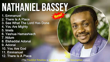 Nathaniel Bassey Gospel Worship Songs - Emmanuel, There Is A Place - Gospel Songs 2022