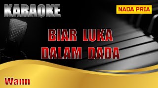 Download Lagu BIAR LUKA DALAM DADA | BIAR LAH AKU PERGI | WANN | NADA PRIA MP3