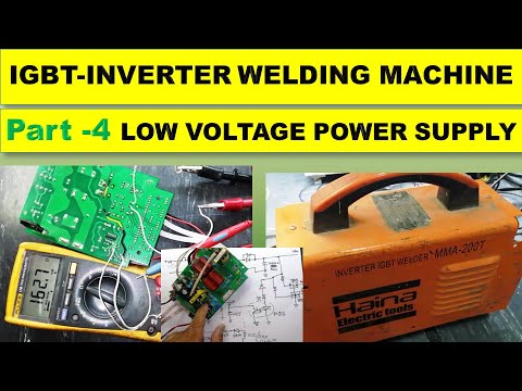 {289} Inverter IGBT Welder Machine, Low Voltage SMPS Circuit Explained
