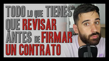 ¿Cuáles son las dos cosas más importantes que debe hacer antes de firmar un contrato?