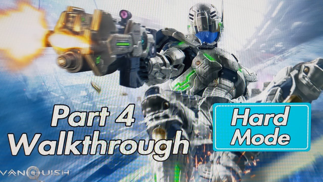 Vanquish 10th Anniversary Bundle (PS4 PRO) - Part 4 Walkthrough (Hard Mode)