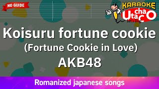 Koisuru Fortune Cookie Akb48 Romaji Karaoke No Guide