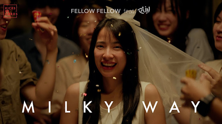 fellow fellow - Milky Way feat. PUN [OFFICIAL MV]