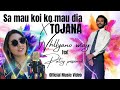 SA MAU KOI KO MAU DIA X TOJANA - PUTRY PASANEA FT WHLLYANO WIAY ( OFFICIAL MUSIC VIDEO )