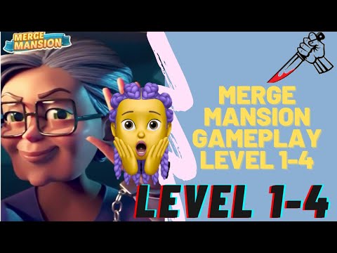 Merge Mansion - Mystery Game-Gameplay Part 1 | Level 1-4 | Walkthrough | FULL STORY | MOBILE GAMES