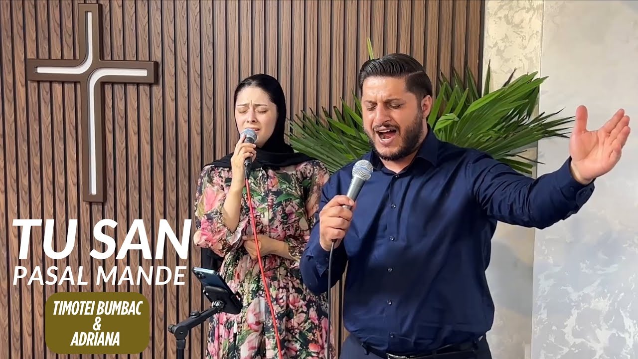 Cântare în limba romanes: TIMOTEI BUMBAC & ADRIANA - TU ȘAN PASAL MANDE