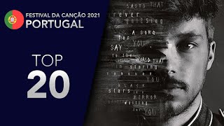 Video thumbnail of "🇵🇹  Eurovision 2021: PORTUGAL - FESTIVAL DA CANÇÃO 2021 - My Top 20"