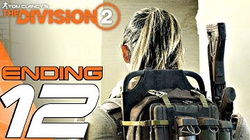 THE DIVISION 2 - Gameplay Walkthrough Part 12 - Ending & Final Mission (Full Game) 1440p 60fps
