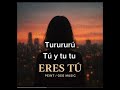 Peint Eres Tú Lyric