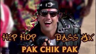 Pak Chik Pak Raja Babu hip-hop Remix |Akshay the a mix 2020