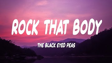 The Black Eyed Peas - Rock That Body (Lyrics)