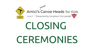 Amici's Virtual Canoe Heads for Kids 2021: Closing Ceremonies