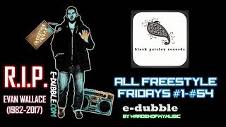 All Freestyle Fridays #1-#54 Mix No Outros - e-dubble