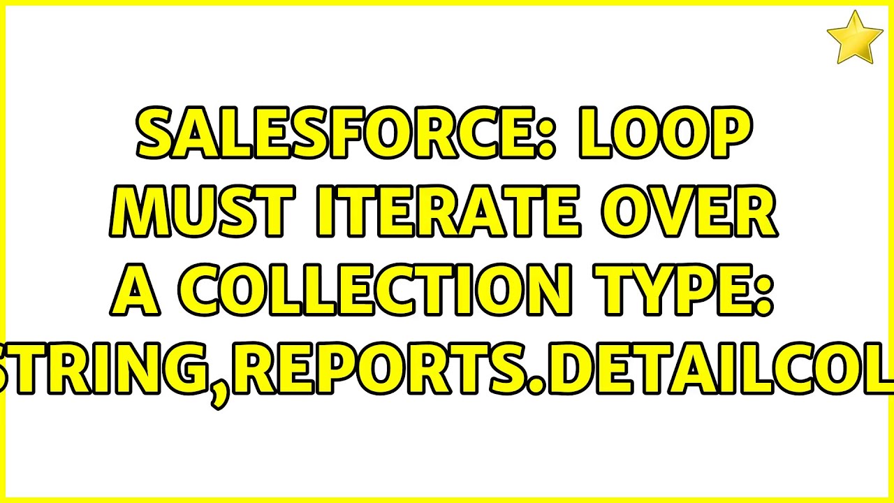 Salesforce: Loop must iterate over a collection type: Map - YouTube