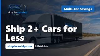 Shipping Multiple Cars: How to Save on More Than One Vehicle