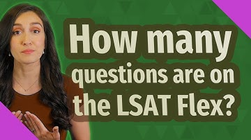 How many questions are on the LSAT Flex?