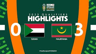 Sudan? Mauritania | Highlights - TotalEnergiesAFCONQ2023 - MD5 Group I