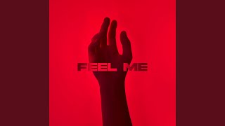 FEEL ME (SLOWED)