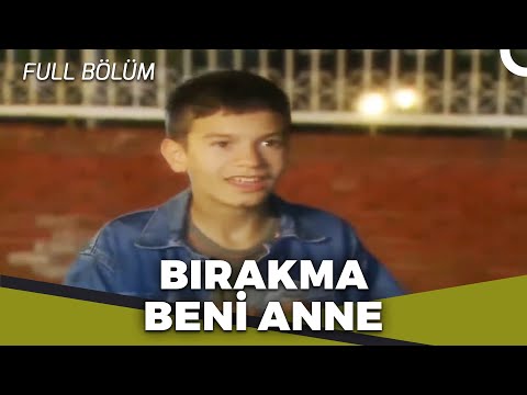 Bırakma Beni Anne - Kalp Gözü Filmi