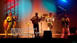 Video thumbnail of "Sabroso Y Caliente - Echa Pa Ka...(Vj Abel Garcia)"