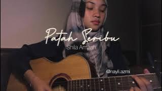 Patah Seribu - Shila Amzah (Nayli Azmi cover) **read description