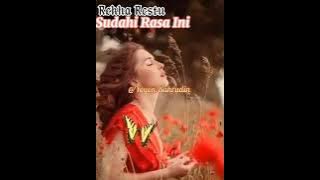 sudahi rasa ini ,/Rekha Restu