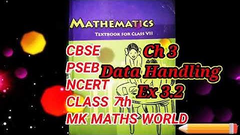 Class 7th Maths Ch 3 Data Handling Ex 3.2 CBSE/PSEB/NCERT BOARD