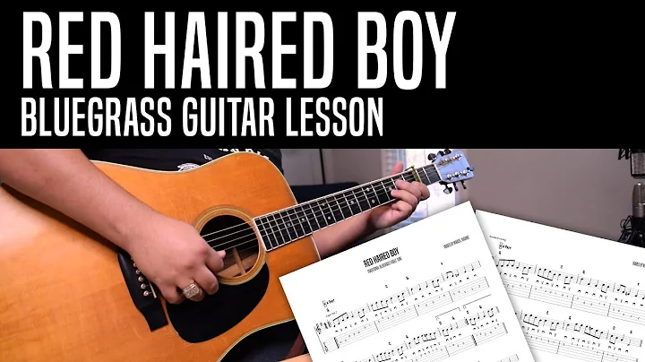 Red Haired Boy Bluegrass Guitar Lesson - History, ...