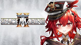 Im FINALLY Finishing My First Warhammer 40K Game! [Warhammer 40K: Space Marine 2]