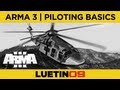 ARMA 3 | Pilot/Helicopter Basic Beginners Guide