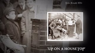 UP ON THE HOUSETOP-Benjamin Hanby-1864-Performed by Tom Roush