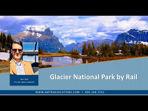 Glacier National Park by Rail